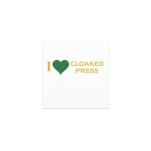 I Love Cloaked Press, Car magnets