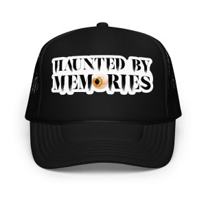 Haunted By Memories, Foam Trucker Hat